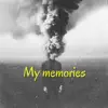 Ruslan Shalbekov, Batyrkhan Nurgaliev & Artem Tazhimbaev - My Memories - Single